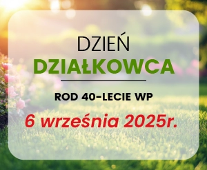 Dzień Działkowca 2025